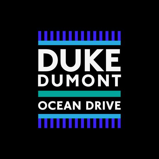 Duke Dumont - Ocean Drive - Duke Dumont - Ocean Drive.png