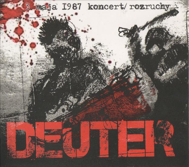 Deuter - 3 Maja 1987 Koncert- Rozruchy Cd 2013 - Cover.jpg